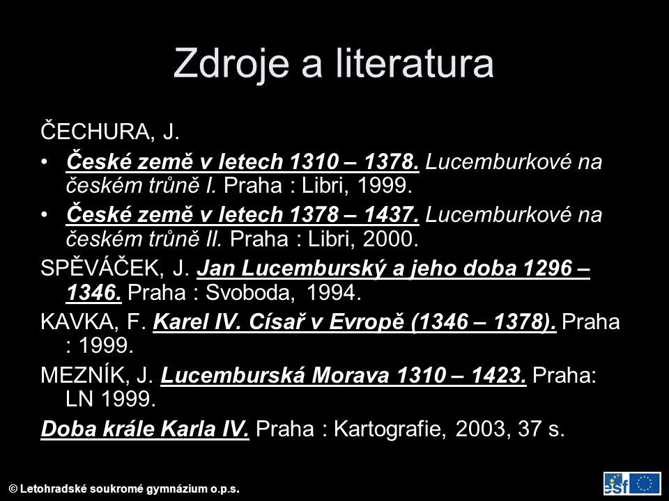 Zdroje a literatura ČECHURA, J.
