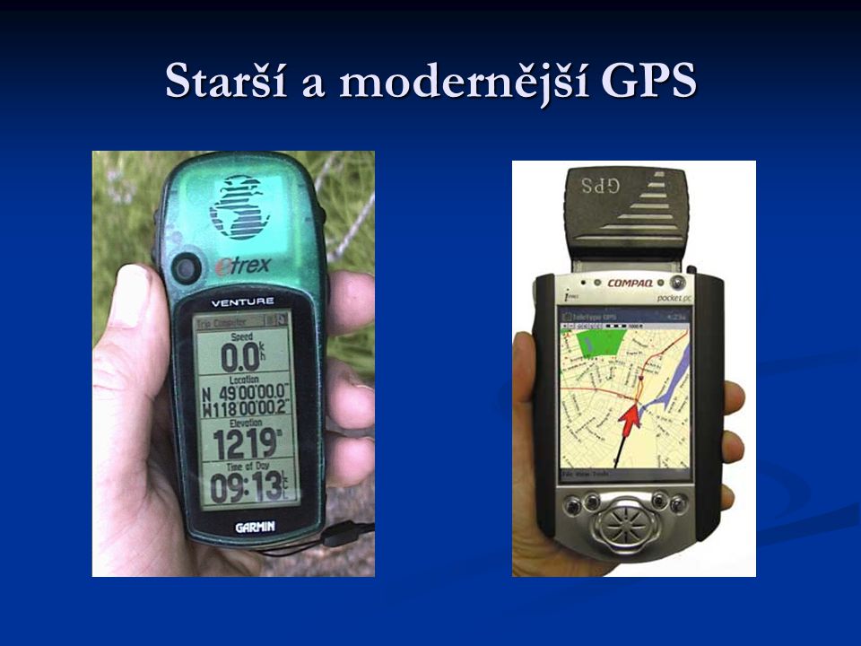 Starší a modernější GPS