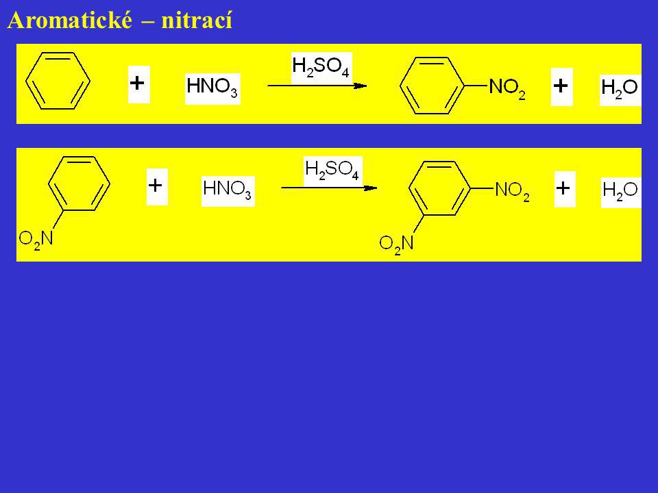 Aromatické – nitrací
