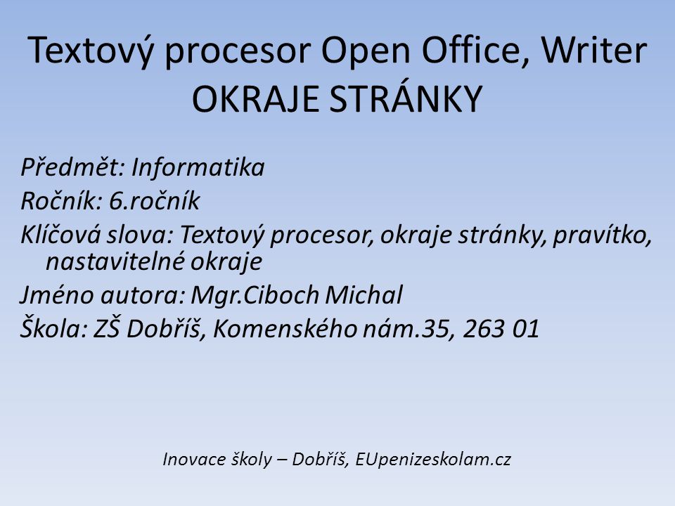 Textový procesor Open Office, Writer OKRAJE STRÁNKY