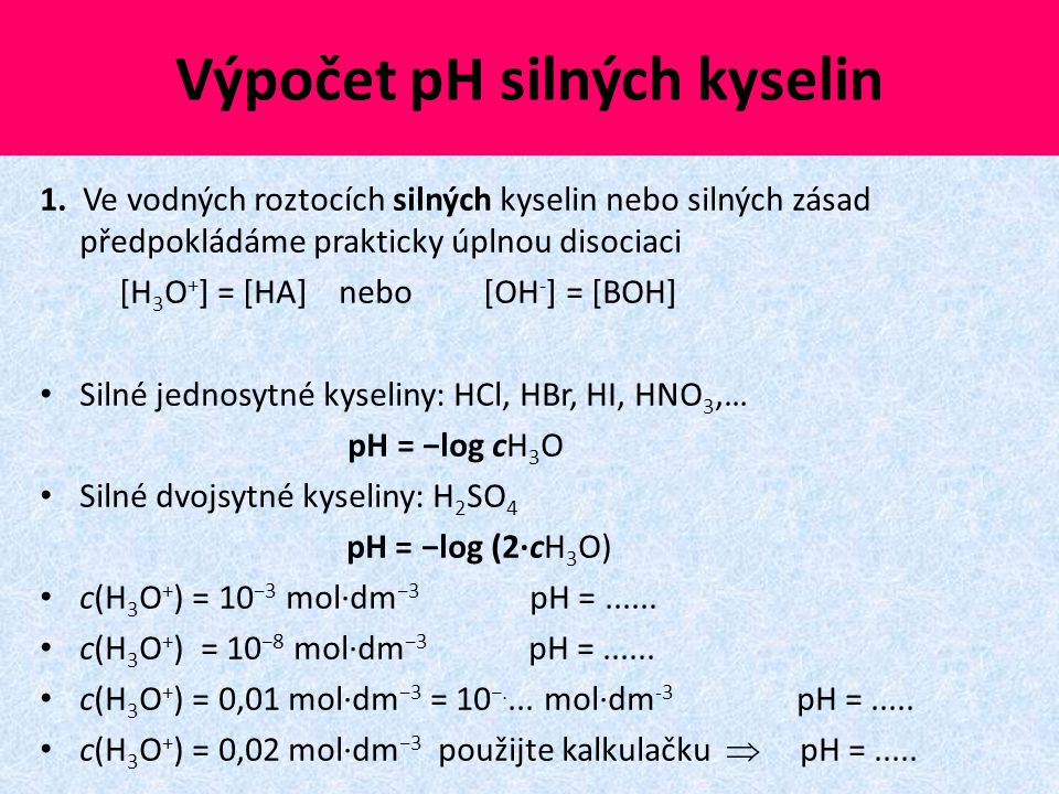 Výpočet pH silných kyselin