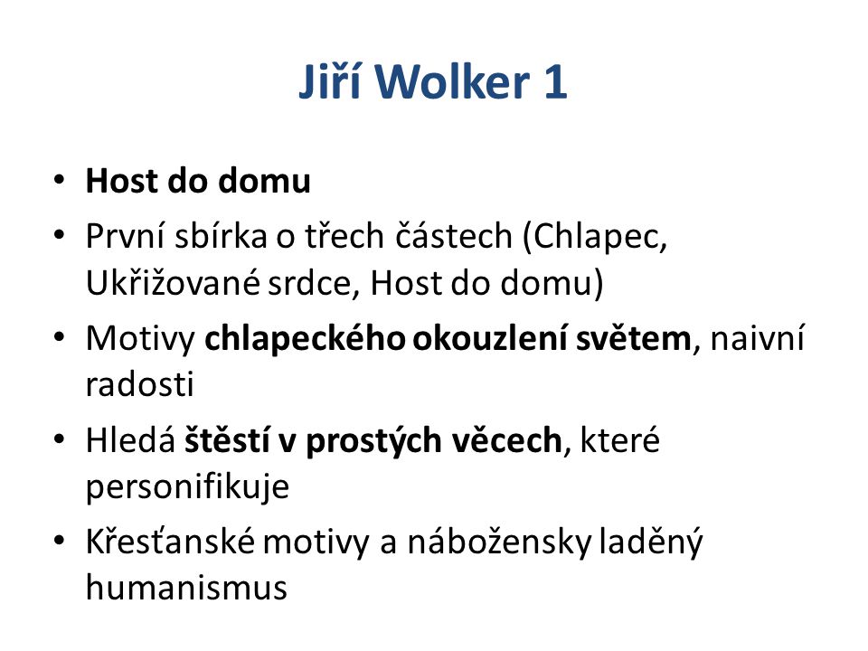 Jiří Wolker 1 Host do domu
