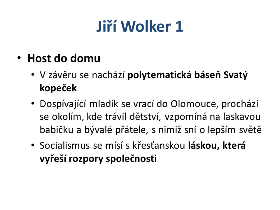 Jiří Wolker 1 Host do domu