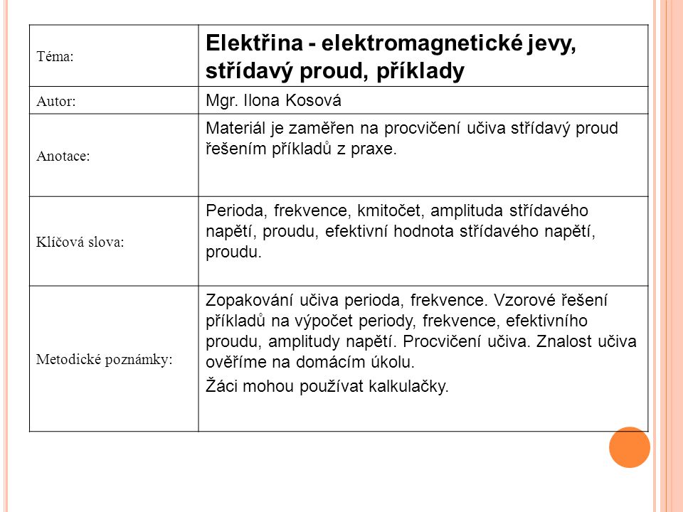 Elektřina - elektromagnetické jevy, střídavý proud, příklady