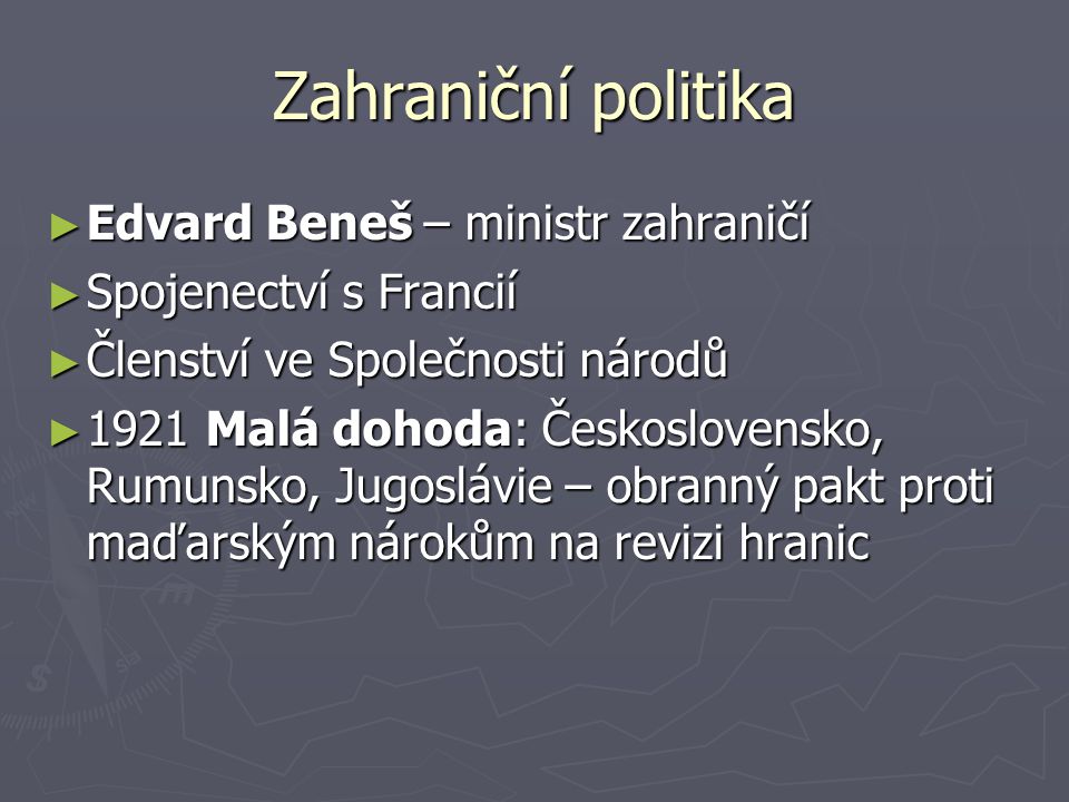 Zahraniční politika Edvard Beneš – ministr zahraničí
