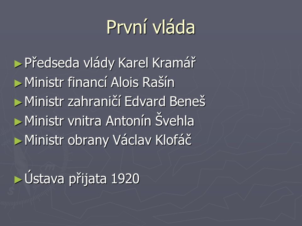 První vláda Předseda vlády Karel Kramář Ministr financí Alois Rašín