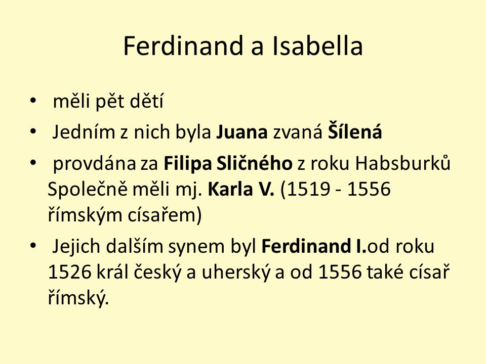 Ferdinand a Isabella měli pět dětí