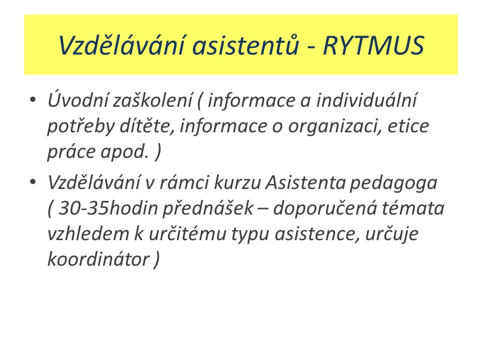 Vzdělávání asistentů - RYTMUS