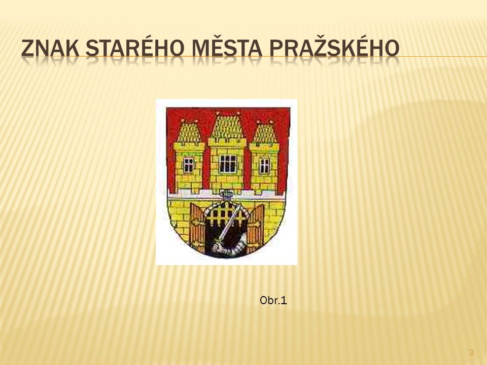Znak starého města pražského