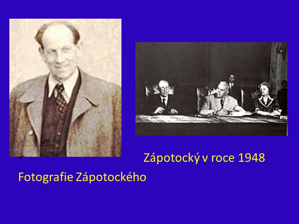 ´ Zápotocký v roce 1948 Fotografie Zápotockého