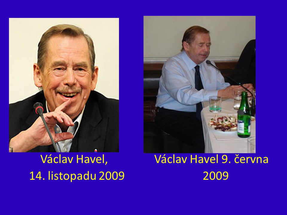 Václav Havel, Václav Havel 9. června