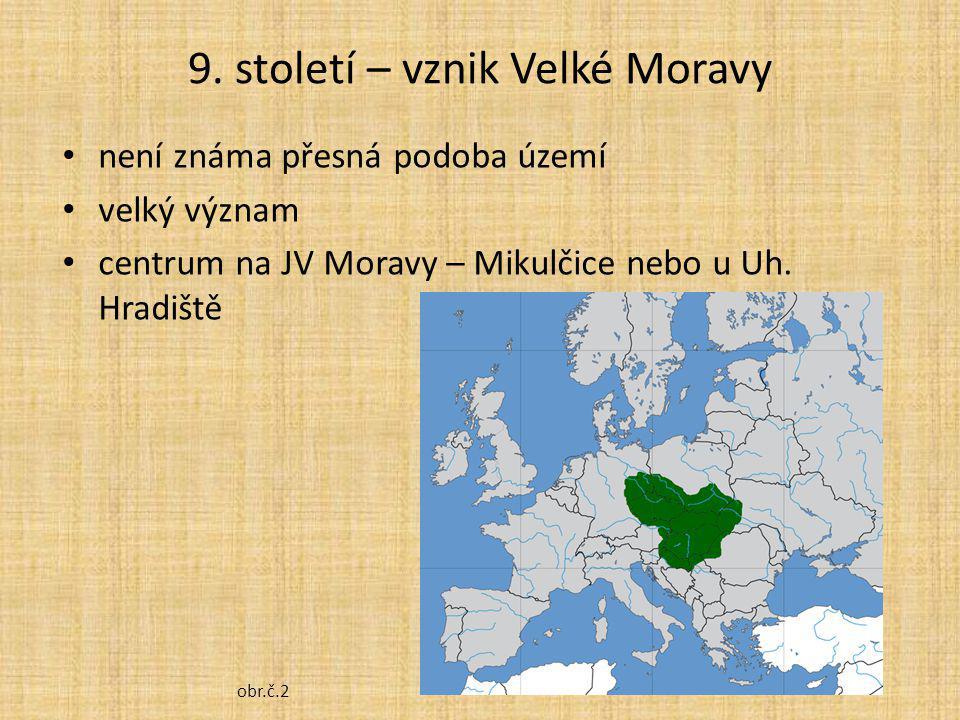 9. století – vznik Velké Moravy
