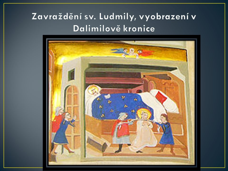 Zavraždění sv. Ludmily, vyobrazení v Dalimilově kronice
