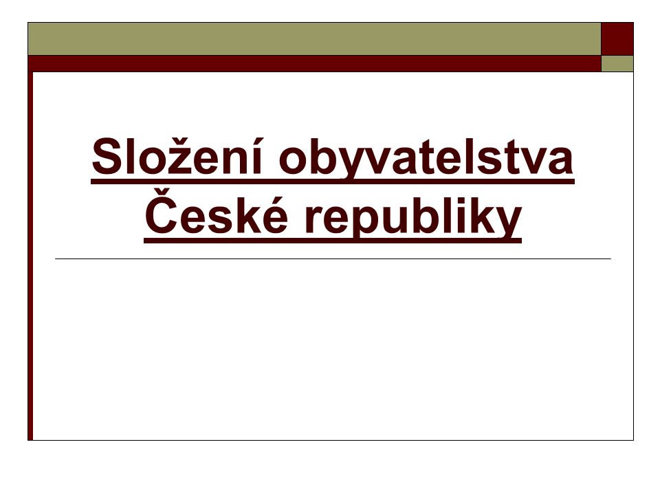 Složení obyvatelstva České republiky
