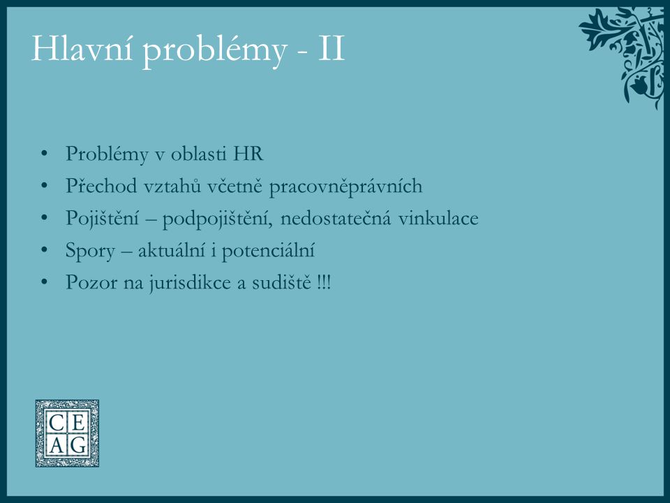 Hlavní problémy - II Problémy v oblasti HR
