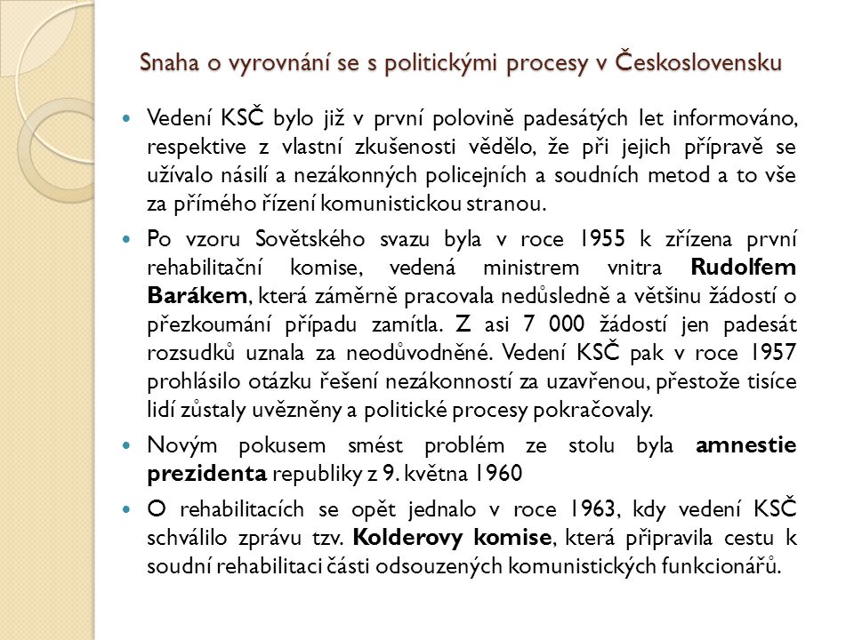 Snaha o vyrovnání se s politickými procesy v Československu