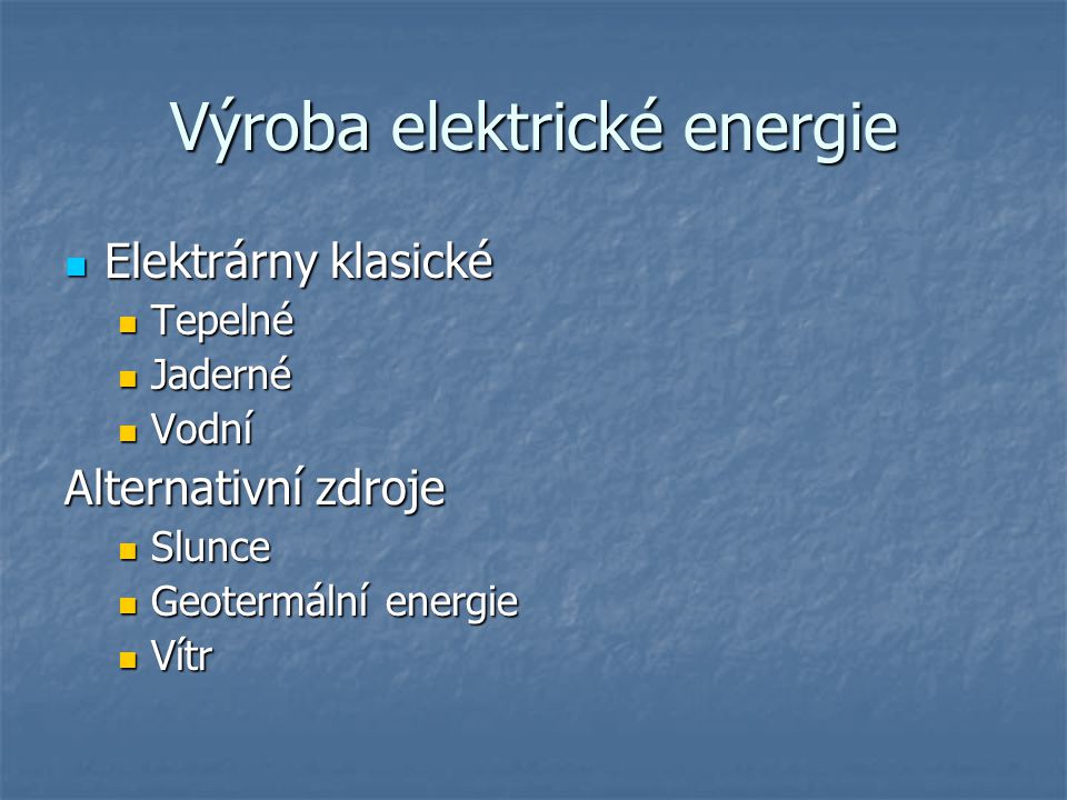 Výroba elektrické energie