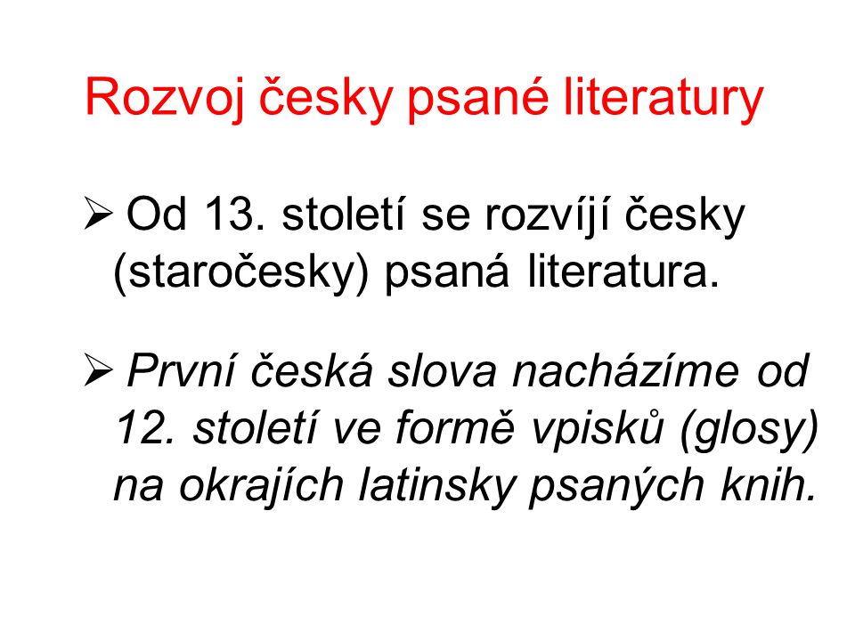Rozvoj česky psané literatury