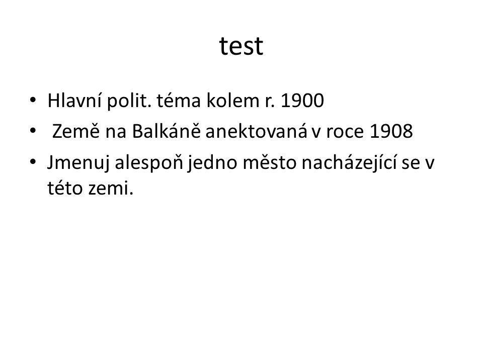 test Hlavní polit. téma kolem r. 1900
