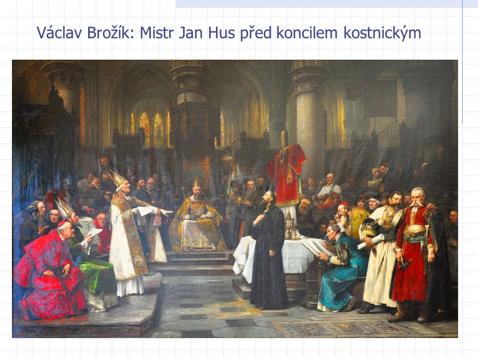 Václav Brožík: Mistr Jan Hus před koncilem kostnickým