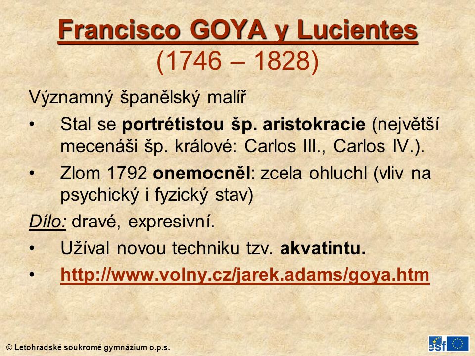 Francisco GOYA y Lucientes (1746 – 1828)