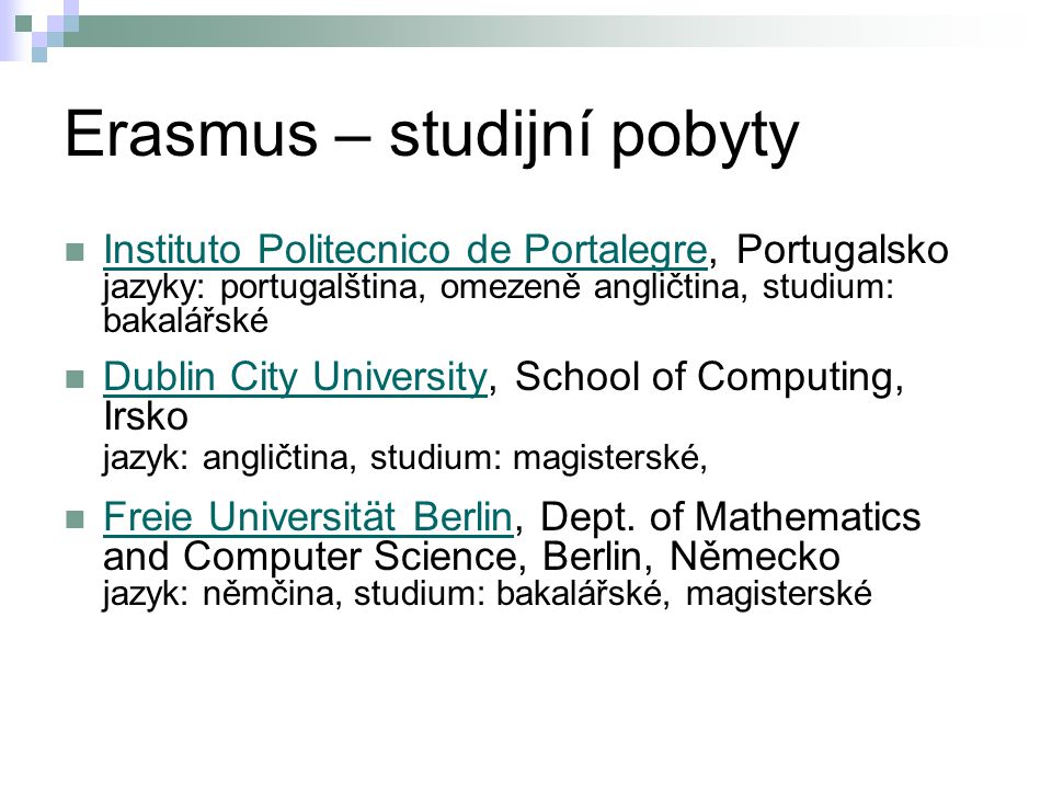 Erasmus – studijní pobyty