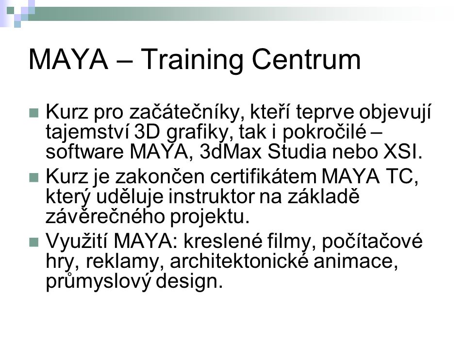 MAYA – Training Centrum