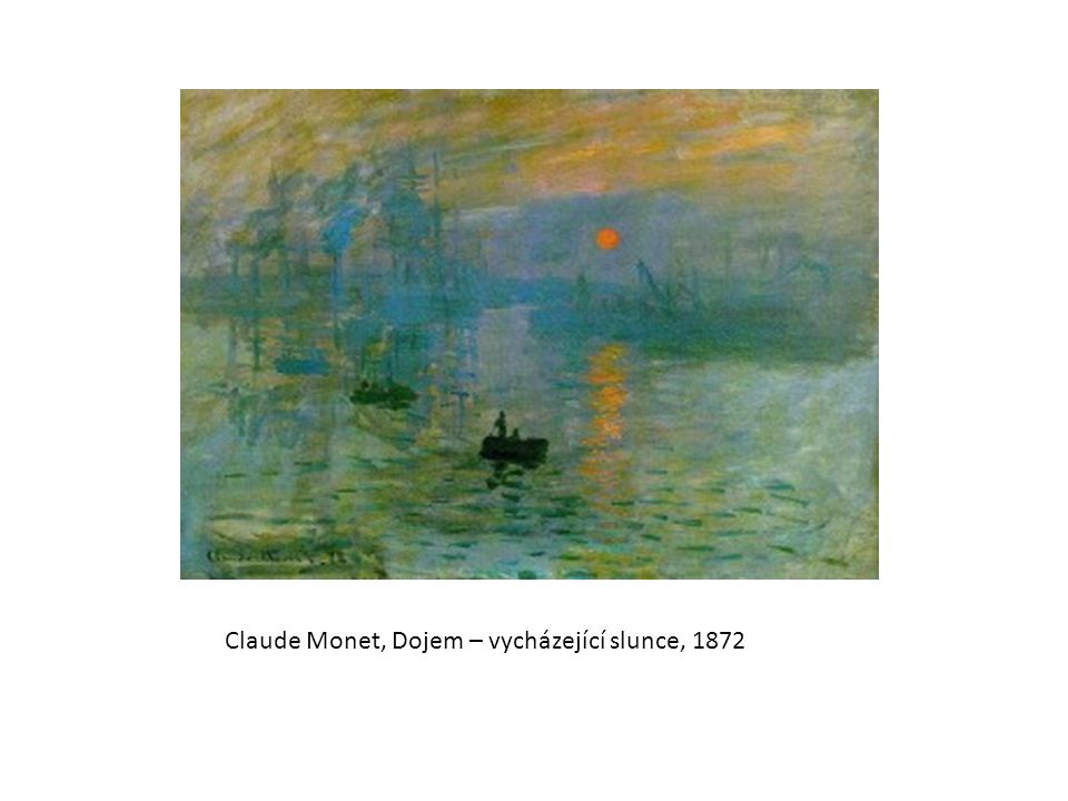 Claude Monet, Dojem – vycházející slunce, 1872