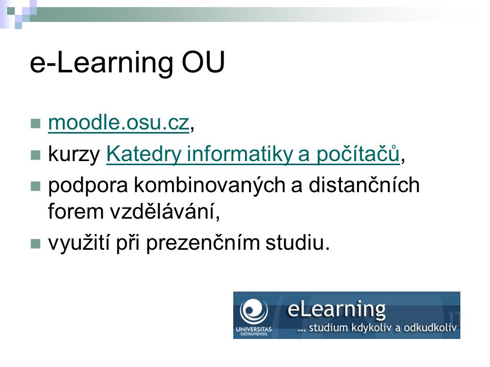 e-Learning OU moodle.osu.cz, kurzy Katedry informatiky a počítačů,