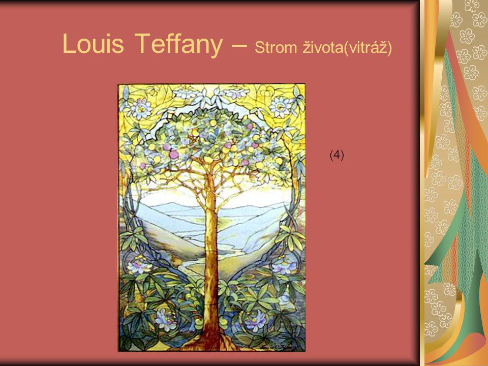 Louis Teffany – Strom života(vitráž)