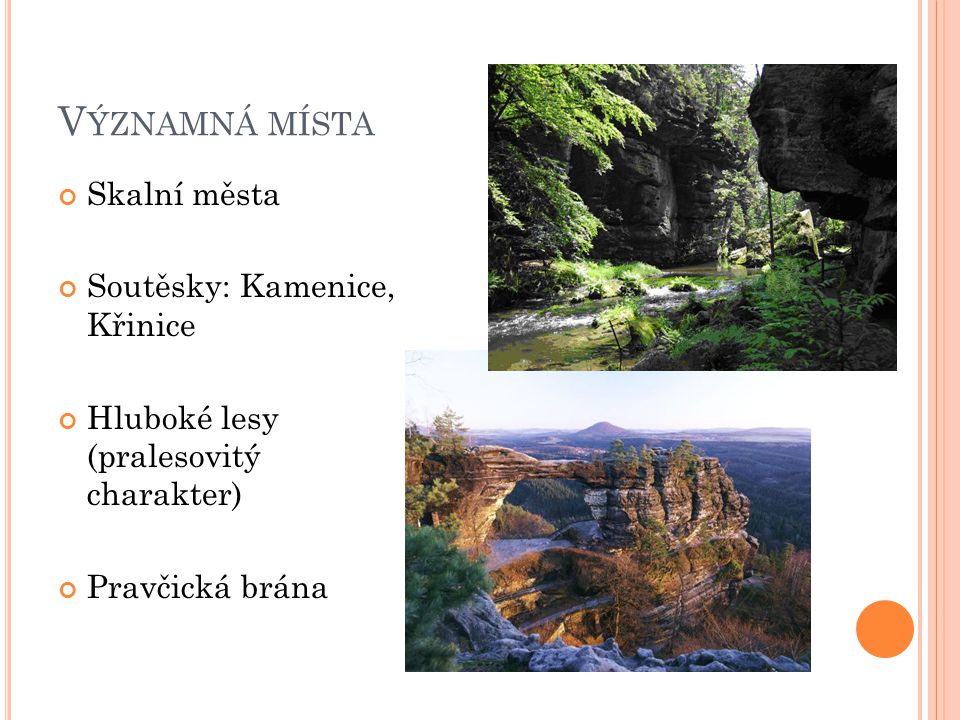 Významná místa Skalní města Soutěsky: Kamenice, Křinice