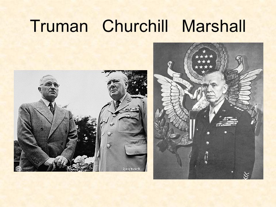 Truman Churchill Marshall