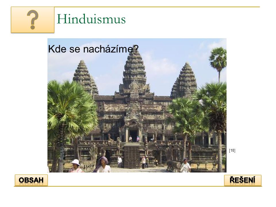 Hinduismus Kde se nacházíme [18] Obsah řešení