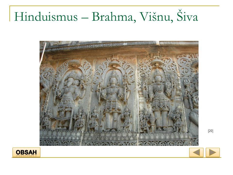 Hinduismus – Brahma, Višnu, Šiva