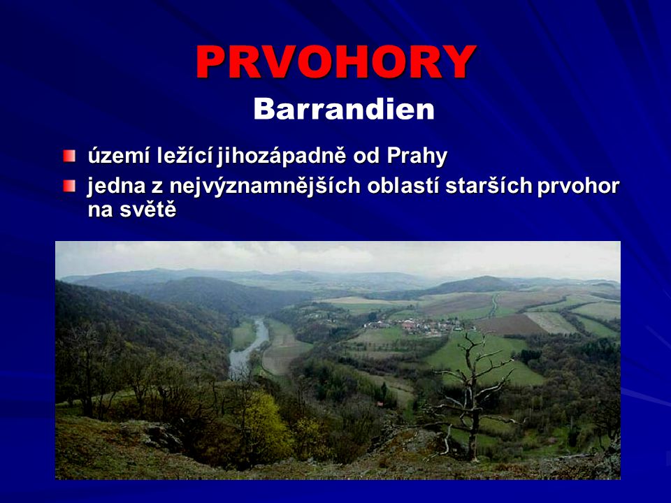 PRVOHORY Barrandien území ležící jihozápadně od Prahy