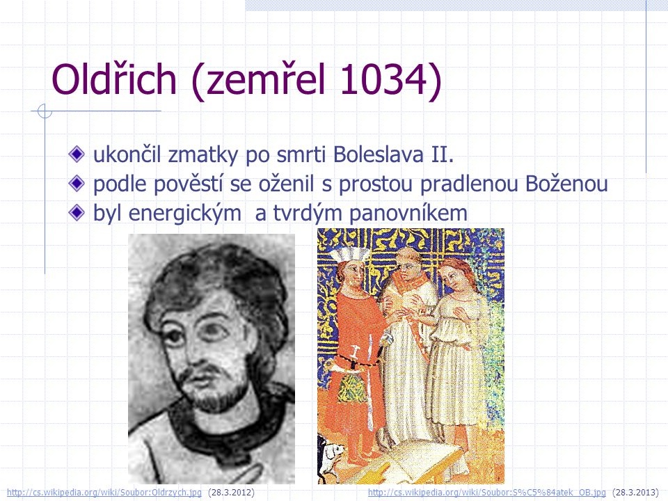 Oldřich (zemřel 1034) ukončil zmatky po smrti Boleslava II.