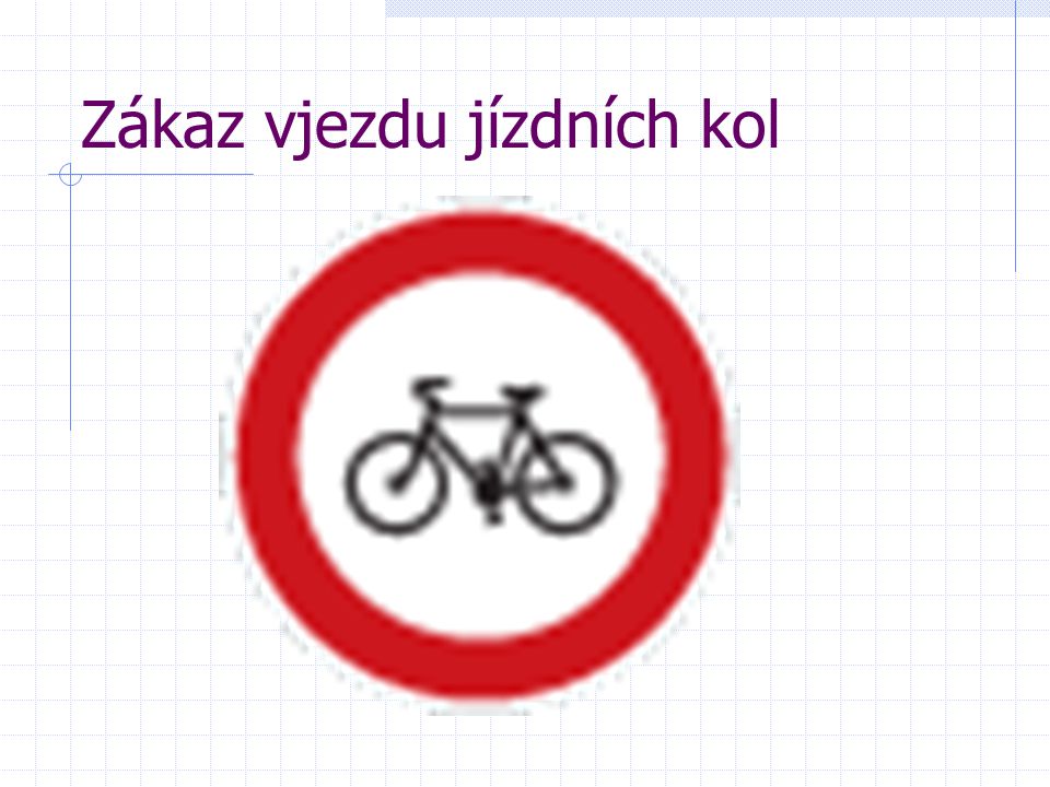 Zákaz vjezdu jízdních kol