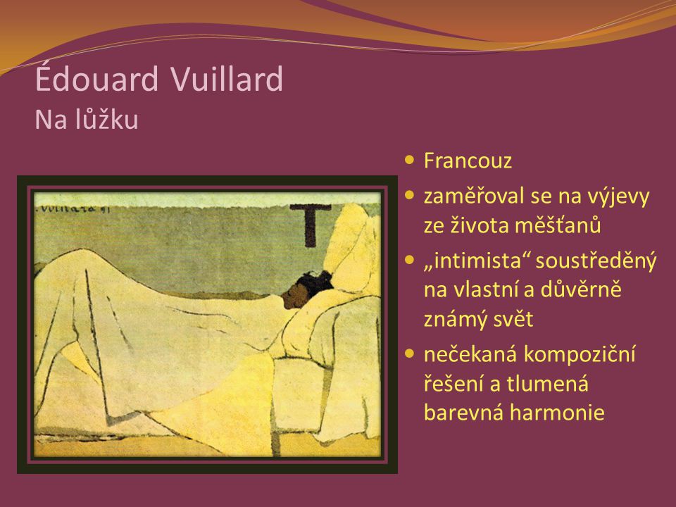 Édouard Vuillard Na lůžku