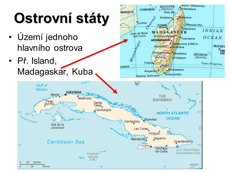 Ostrovní státy Území jednoho hlavního ostrova