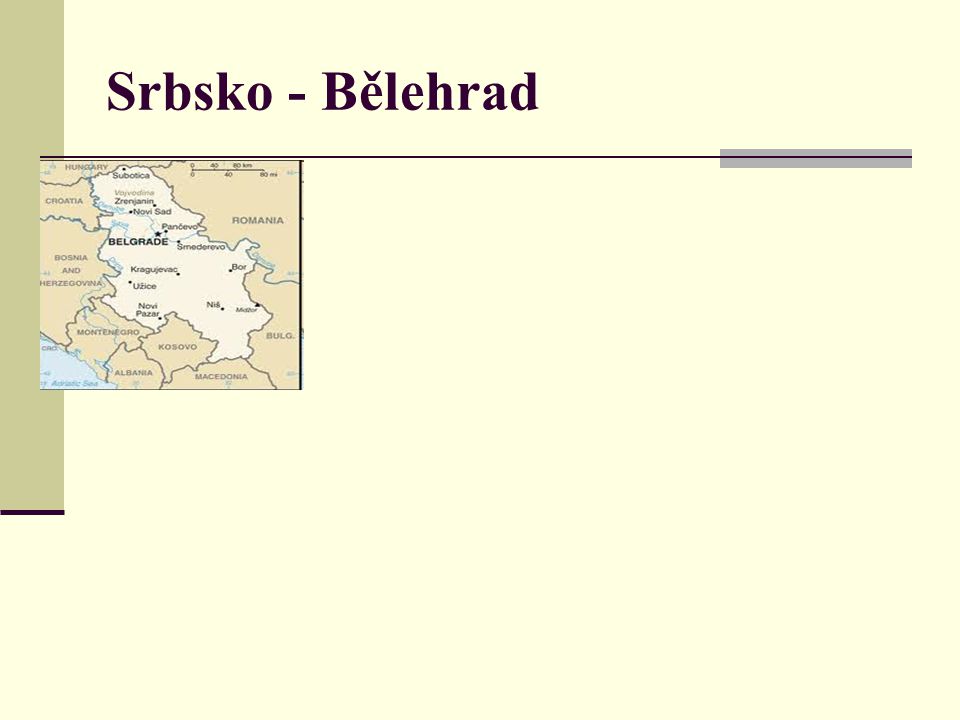 Srbsko - Bělehrad