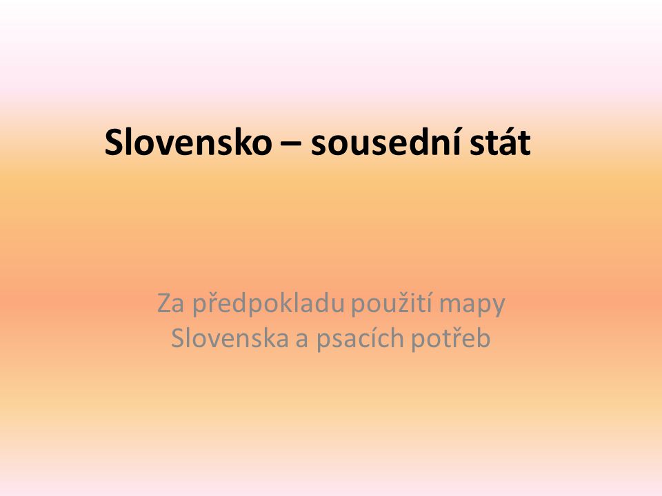 Slovensko – sousední stát
