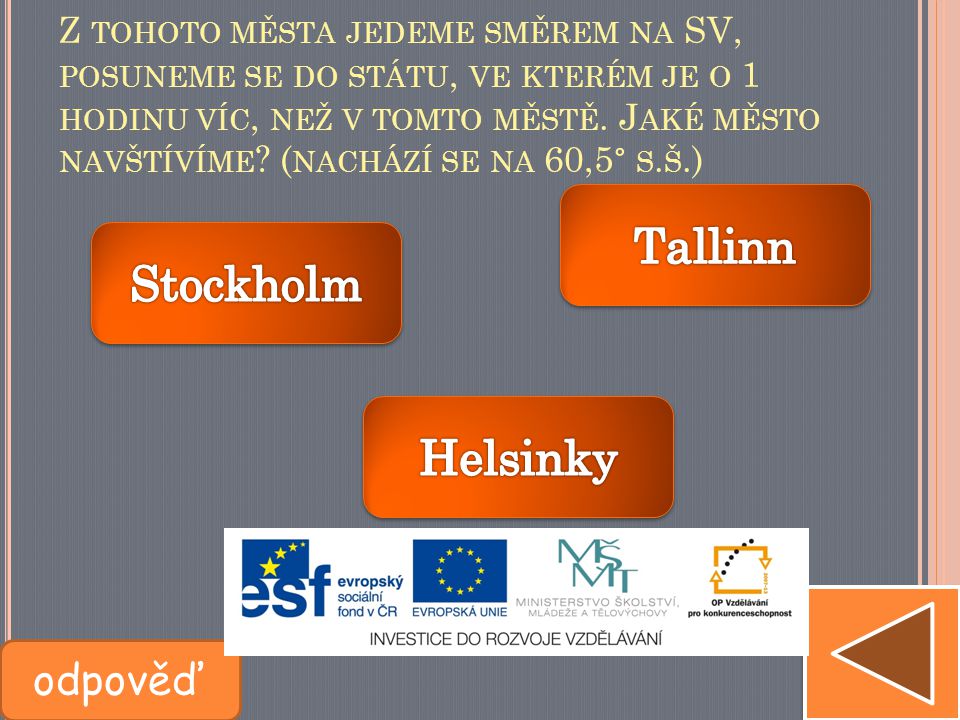 Tallinn Stockholm Helsinky odpověď