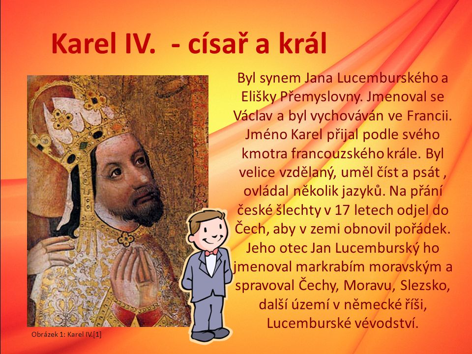 Karel IV. - císař a král