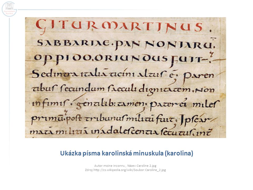 Ukázka písma karolinská minuskula (karolina)