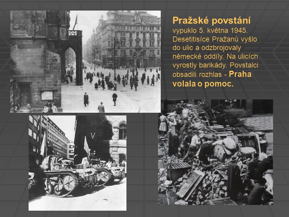Pražské povstání vypuklo 5. května 1945