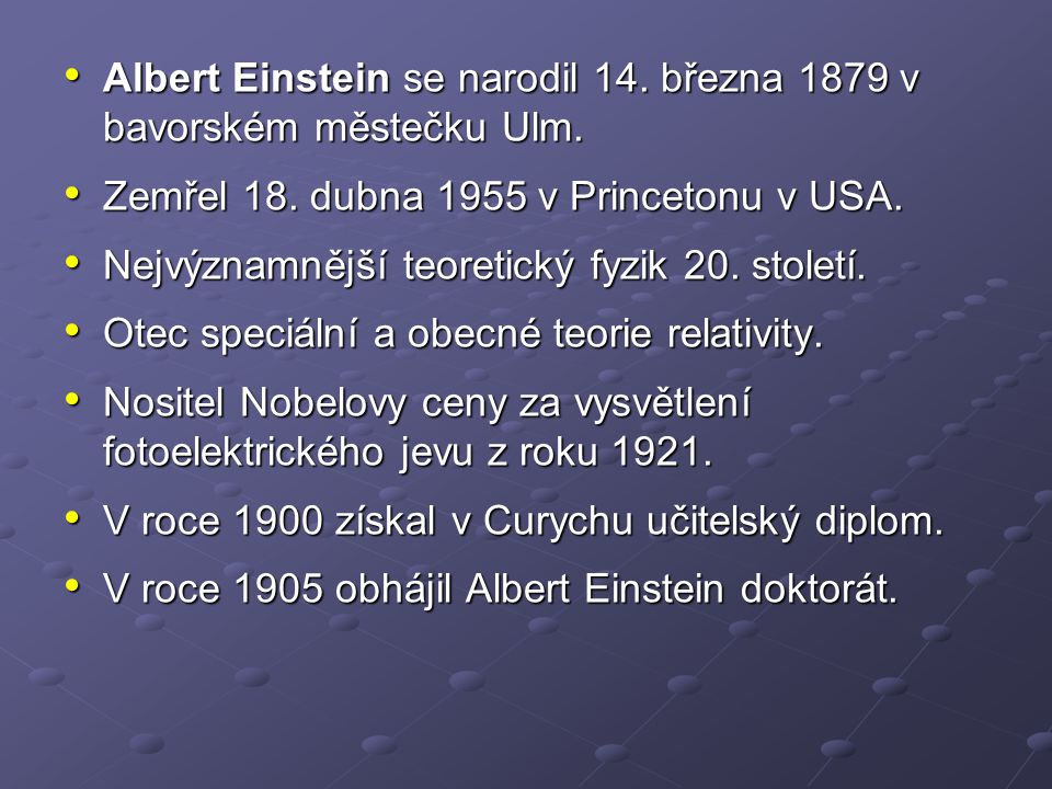 Albert Einstein se narodil 14. března 1879 v bavorském městečku Ulm.