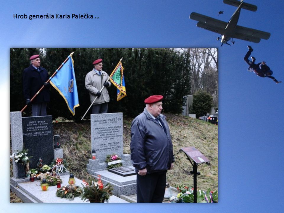 Hrob generála Karla Palečka …
