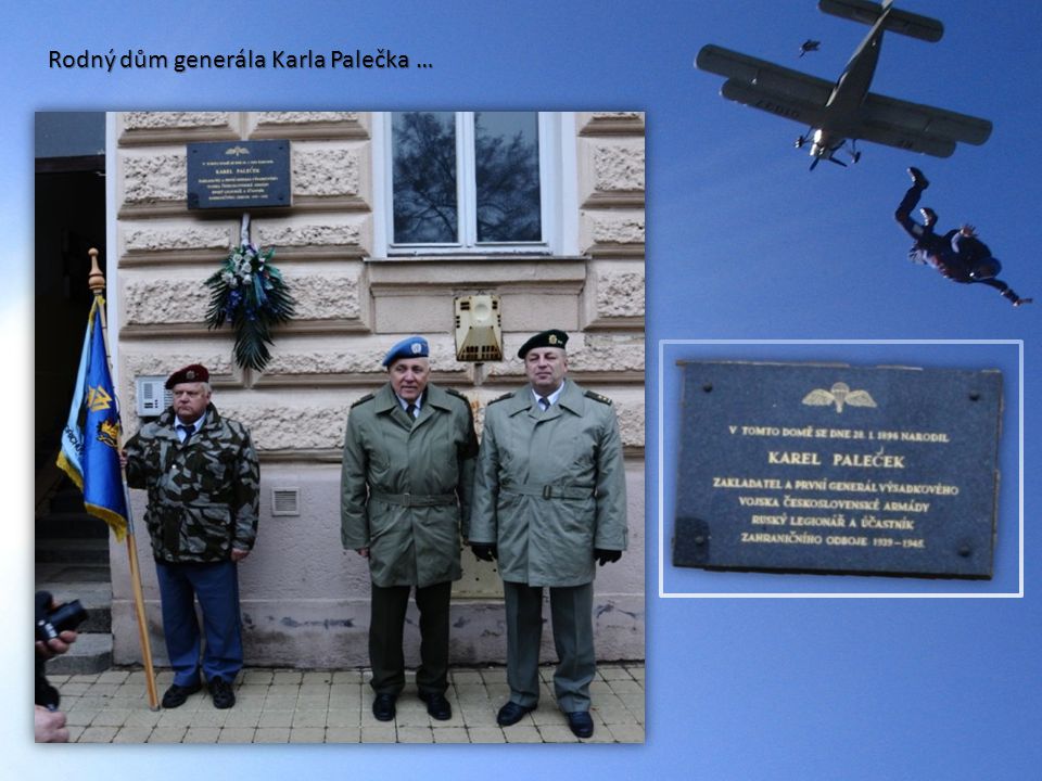Rodný dům generála Karla Palečka …