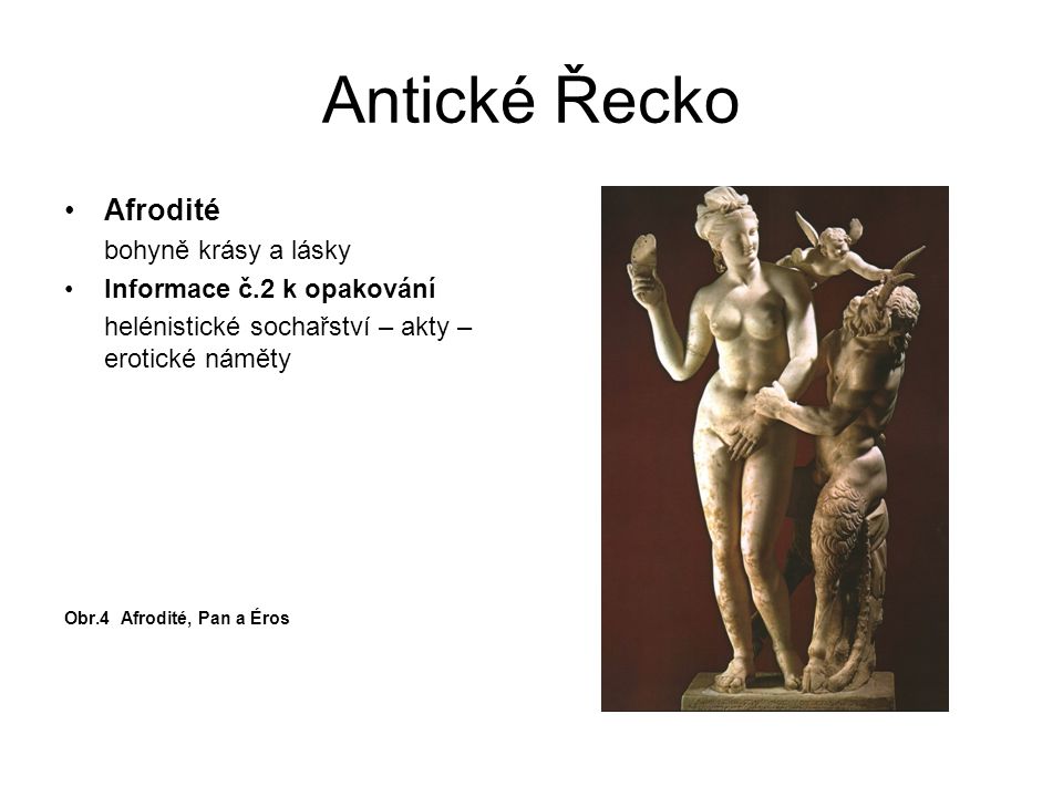 Antické Řecko Afrodité bohyně krásy a lásky Informace č.2 k opakování