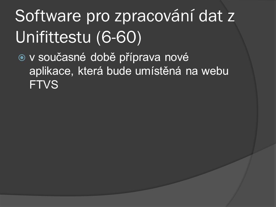 Software pro zpracování dat z Unifittestu (6-60)